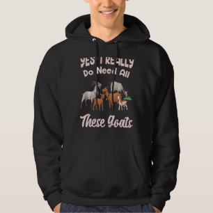 Sudadera Sí, Realmente Necesito Todas Estas Cabras Graciosa