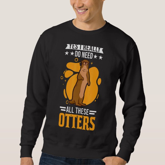 Sudadera Sí, Realmente Necesito Todas Estas Otras 1 (Anverso)