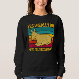 Sudadera Sí, realmente necesito todos estos burros de granj