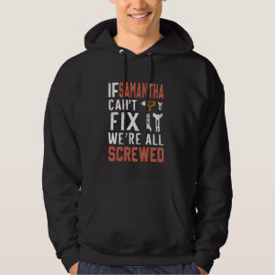 Sudadera Si Samantha no puede arreglarlo, todos estamos muy
