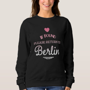 Sudadera Si se encuentra, regrese a Berlín