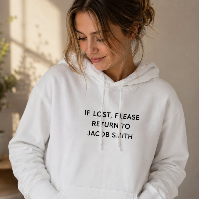 Sudadera SI SE PIERDE, DEVUELVA A Nombre Personalizado (Subido por el creador)
