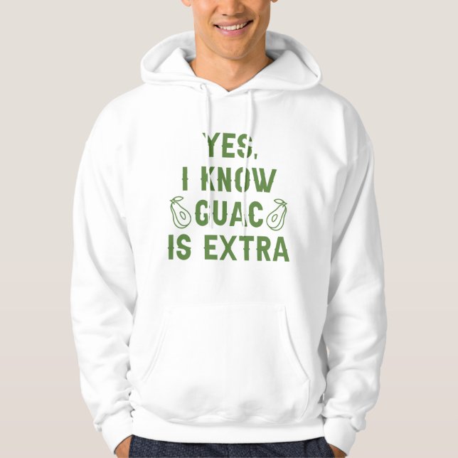 Sudadera Sí Sé Que Guac Es Extra (Anverso)