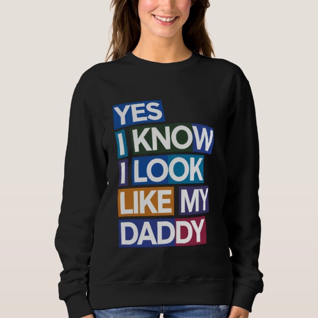 Sudadera Sí, sé que me parezco a mi papá ropa divertida par (Anverso)