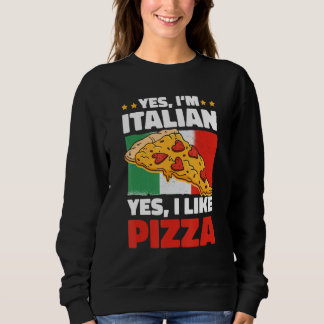 Sudadera Sí, soy italiano, sí, me gusta la pizza