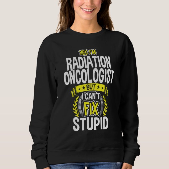 Sudadera Sí, soy oncólogo radioterapeuta (Anverso)