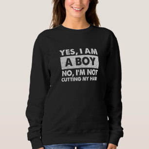 Sudadera Sí, soy un niño, no, no me estoy cortando el pelo