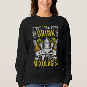 Sudadera Si Te Gustan Tus Tragos Bartending Barman