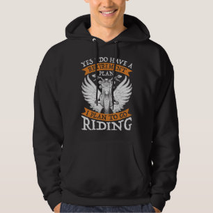 Sudadera Sí, tengo un plan de jubilación para ir en moto