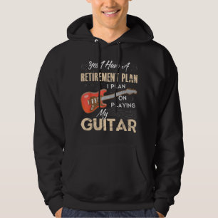 Sudadera Sí, tengo un plan de jubilación, planeo tocar mi