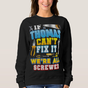 Sudadera Si Thomas no puede arreglarlo, todos estamos jodid