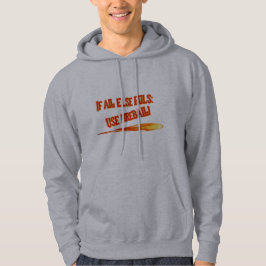 Sudadera Si todo lo demás falla, usa una bola de fuego.
