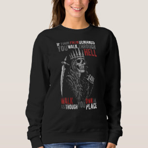 Sudadera Si Tu Camino Te Exige Caminar Por Hell Skeleton