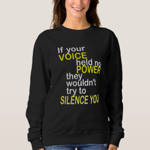 Sudadera SI TU VOZ NO TUVIERA PODER Confianza Ánimo