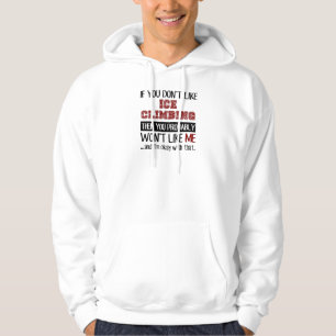 Sudadera Si usted no tiene gusto del hielo que sube Guay