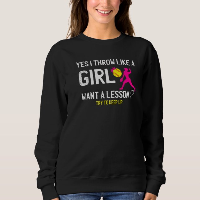 Sudadera Sí, yo lanzo como una Chica a una lección de bland (Anverso)
