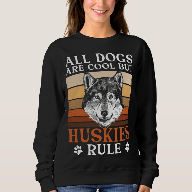 Sudadera Siberian Husky Owner Dog  Huskies Rule Retro (Anverso)