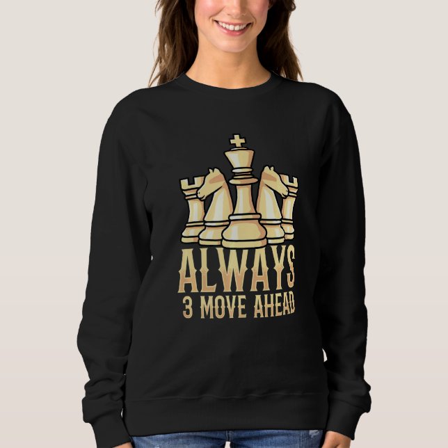 Sudadera Siempre 3 Avanzar Para Jugadores De Ajedrez (Anverso)