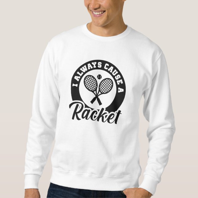 Sudadera Siempre Causo Un Alboroto (Anverso)