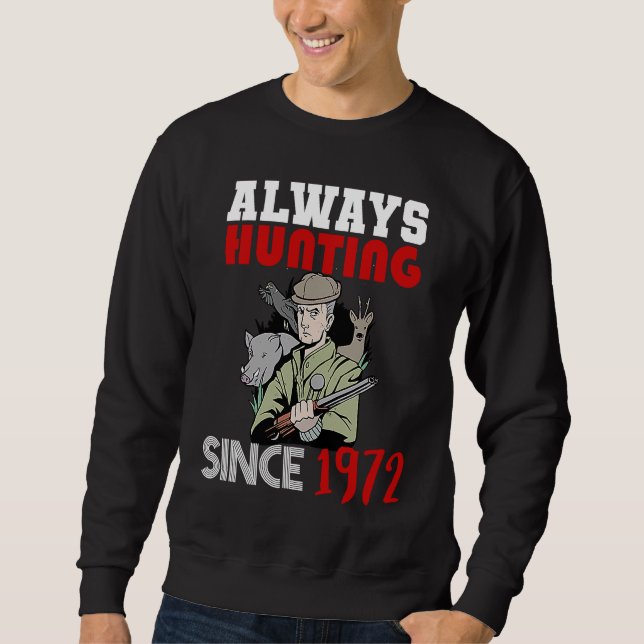 Sudadera Siempre cazando desde 1972 (Anverso)
