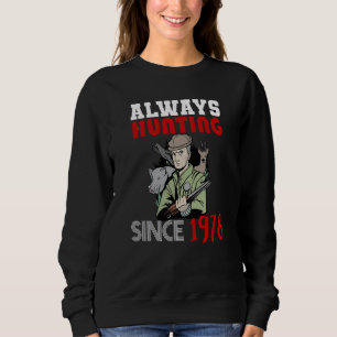 Sudadera Siempre cazando desde 1978