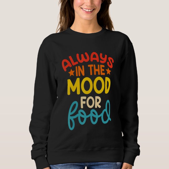 Sudadera Siempre De Buen Humor Para Comer (Anverso)