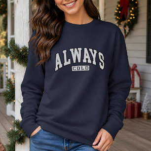 Sudadera Siempre Divertido Frío