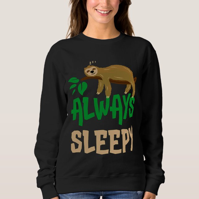Sudadera Siempre Dormido Sueño (Anverso)