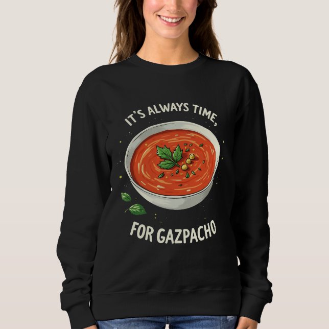 Sudadera Siempre es hora de la sopa de tomate Gazpacho (Anverso)