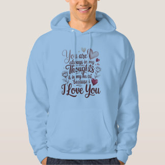 Sudadera Siempre Estás en Mis Pensamientos y Corazón