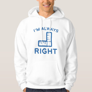 Sudadera Siempre estoy en lo cierto