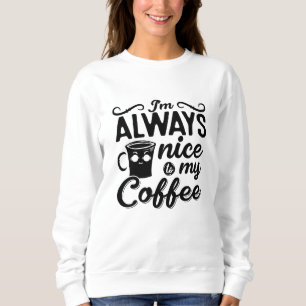 Sudadera Siempre estoy encantado con mi café Ansiedad salud