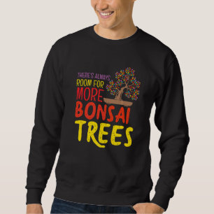 Sudadera Siempre Hay Espacio Para Más Árboles Bonsái Entusi