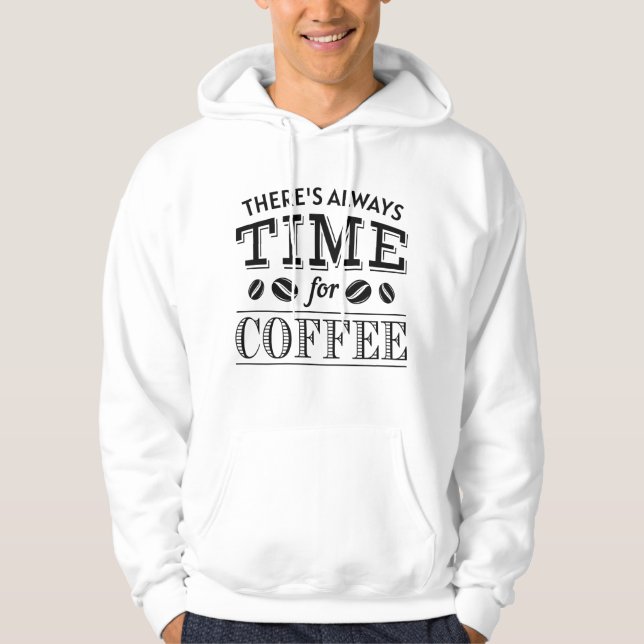 Sudadera Siempre hay tiempo para el café (Anverso)