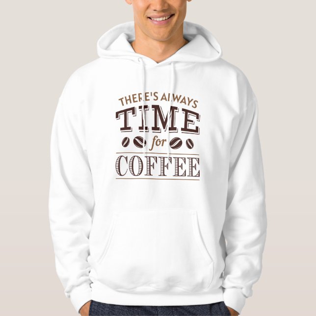 Sudadera Siempre hay tiempo para el café (Anverso)