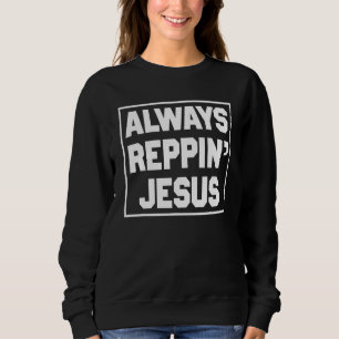 Sudadera Siempre Representando a Jesús Dios Cristiano Santo