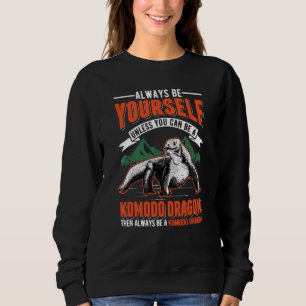 Sudadera Siempre Sé Tú Mismo A Menos Que Puedas Ser Un Arra
