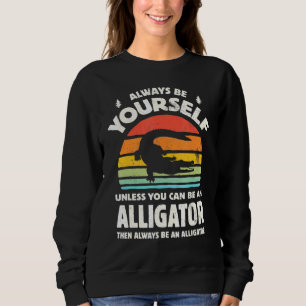 Sudadera Siempre Sé Tú Mismo A Menos Que Puedas Ser Un Lili