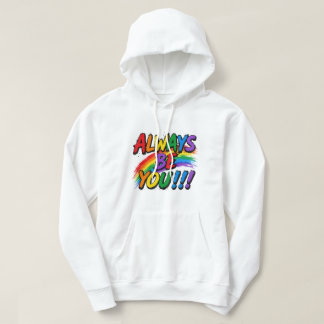 Sudadera "Siempre Sé Tú" Pincelada de Arcoíris