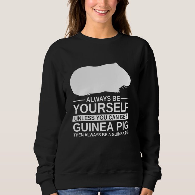 Sudadera Siempre Sea Usted Mismo Cerdo De Guinea Para Hombr (Anverso)
