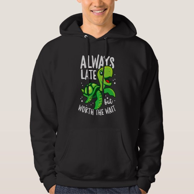 Sudadera Siempre Tarde Pero Vale La Pena La Tortuga De Mar  (Anverso)