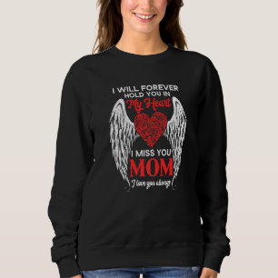Sudadera Siempre Te Sostendré En Mi Corazón, Srta. Mi Mamá