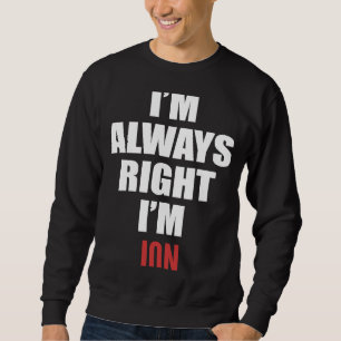 Sudadera Siempre tengo razón, soy Jon