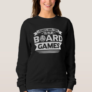 Sudadera Siempre tengo tiempo juego de mesa tablero jugador