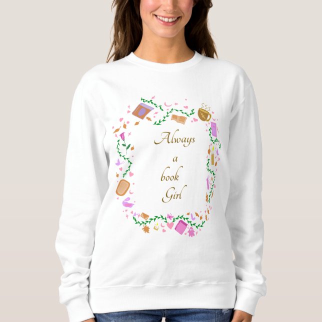 Sudadera Siempre una chica de libros (Anverso)
