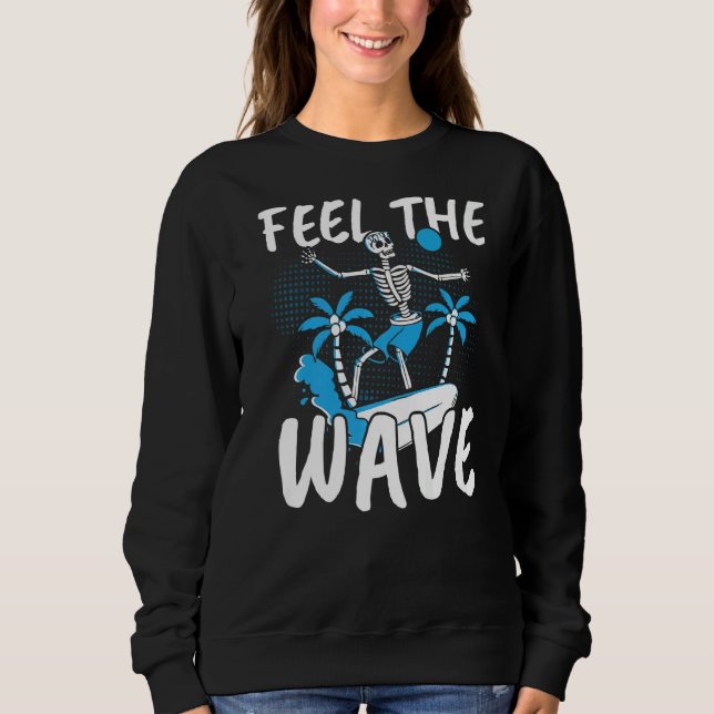 Sudadera Sienta El Agua Del Surf Wave Surfer Surfboard Surf (Anverso)