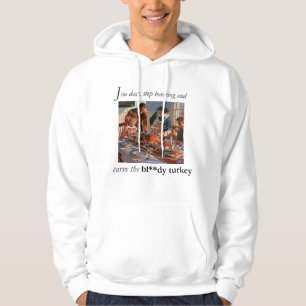 Sudadera Siéntate y trincha el maldito pavo