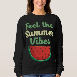 Sudadera Siente El Verano Vibes La sandía Lover Tropical Pa