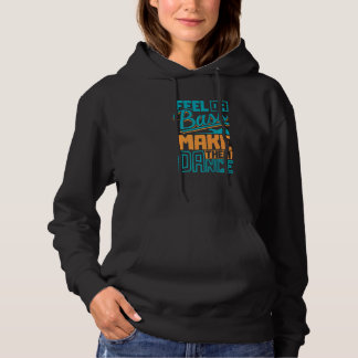 Sudadera Siente La Guitarra De Bass De Slap Y Háganlos Danc
