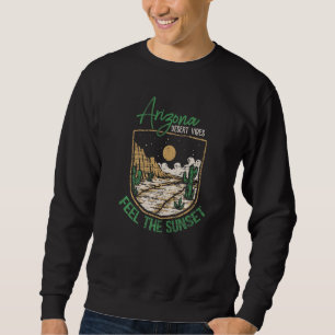 Sudadera Siente La Vigencia Del Desierto De La Puesta Del S